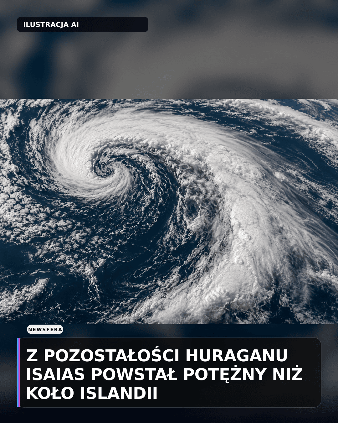 Z pozostałości huraganu Isaias powstał potężny niż koło Islandii